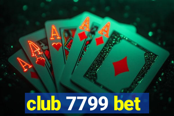 club 7799 bet